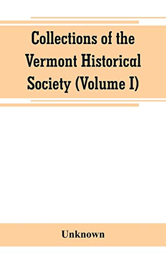 9789353800086: Collections of the Vermont Historical Society (Volume I)