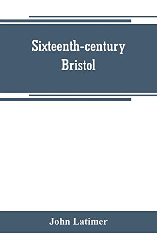 Stock image for Sixteenth-century Bristol for sale by Chiron Media
