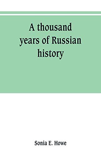 Stock image for A THOUSAND YEARS OF RUSSIAN HISTORY for sale by KALAMO LIBROS, S.L.