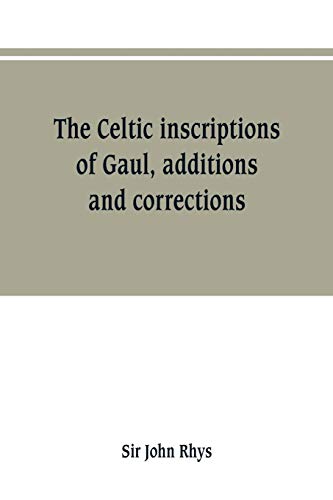 Stock image for The Celtic inscriptions of Gaul, additions and corrections for sale by Chiron Media