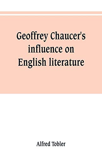 Stock image for Geoffrey Chaucer's influence on English literature for sale by Chiron Media