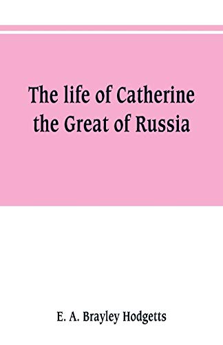 Beispielbild fr The life of Catherine the Great of Russia zum Verkauf von Buchpark
