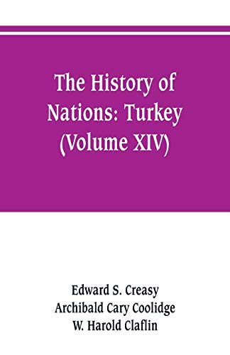 Imagen de archivo de The history of Nations: Turkey (Volume XIV) a la venta por Lucky's Textbooks