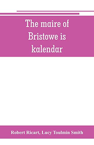 Imagen de archivo de The maire of Bristowe is kalendar a la venta por Books Puddle