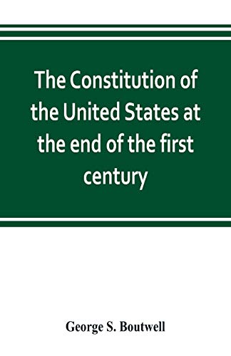 9789353802349: The Constitution of the United States at the end of the first century