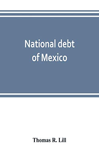 Stock image for National debt of Mexico; history and present status for sale by Chiron Media