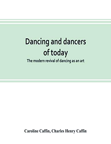 9789353803148: Dancing and dancers of today; the modern revival of dancing as an art