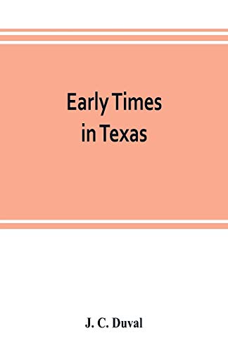 Stock image for Early times in Texas for sale by Lucky's Textbooks