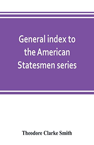 Stock image for General index to the American Statesmen series, with a selected bibliography for sale by Lucky's Textbooks