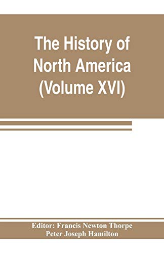 Stock image for The History of North America (Volume XVI) The Reconstruction Period for sale by Lucky's Textbooks