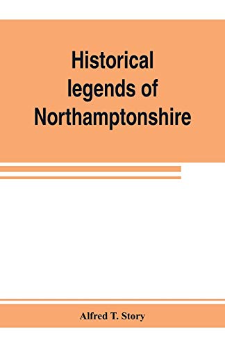 9789353803742: Historical legends of Northamptonshire