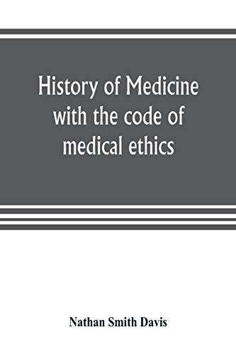 Beispielbild fr History of medicine, with the code of medical ethics zum Verkauf von Lucky's Textbooks