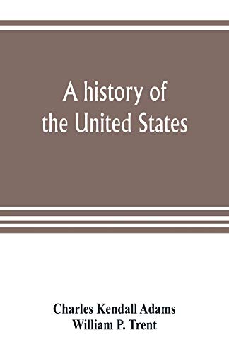 Stock image for A history of the United States for sale by Lucky's Textbooks