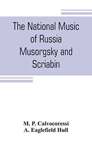 Imagen de archivo de The national music of Russia, Musorgsky and Scriabin a la venta por Lucky's Textbooks
