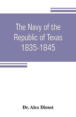 9789353804640: The Navy of the Republic of Texas, 1835-1845
