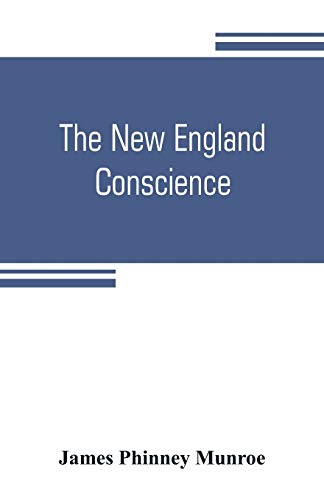Beispielbild fr The New England conscience; with typical examples zum Verkauf von Buchpark