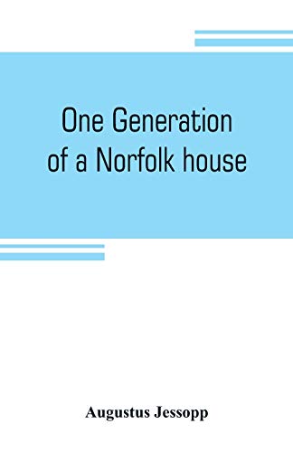 9789353804749: One generation of a Norfolk house: a contribution to Elizabethan history