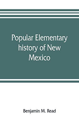 Stock image for Popular elementary history of New Mexico for sale by ThriftBooks-Atlanta