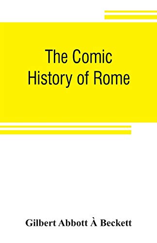 Imagen de archivo de The comic history of Rome a la venta por Lucky's Textbooks