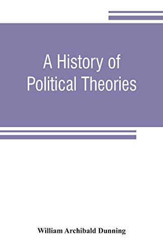 Stock image for A history of political theories: from Rousseau to Spencer for sale by Lucky's Textbooks