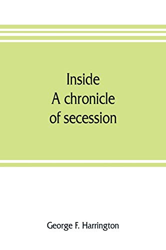 Stock image for Inside: a chronicle of secession for sale by Lucky's Textbooks