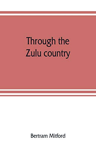 9789353808112: Through the Zulu country; its battlefields and its people