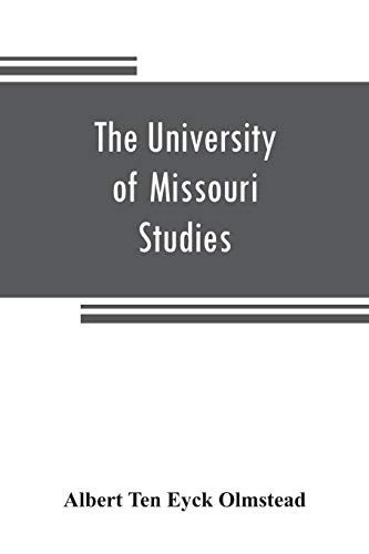 9789353808181: The University of Missouri Studies: Social Science Series Volume III Number I: Assyrian historiography, a source study