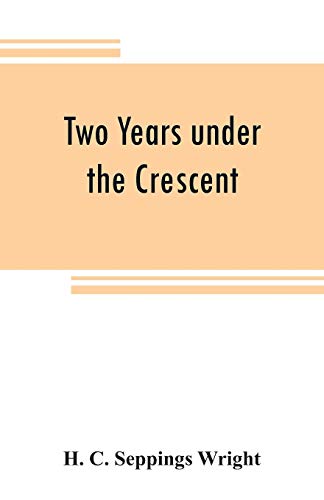 Stock image for Two years under the Crescent for sale by PBShop.store US