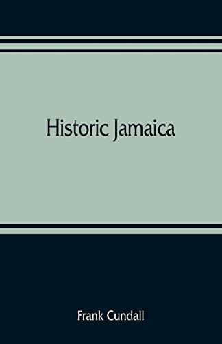 Imagen de archivo de Historic Jamaica a la venta por PBShop.store US