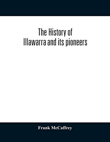 Imagen de archivo de The history of Illawarra and its pioneers a la venta por PBShop.store US