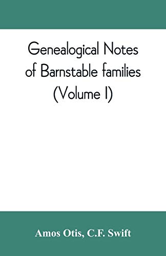 Stock image for Genealogical notes of Barnstable families (Volume I) for sale by Lucky's Textbooks
