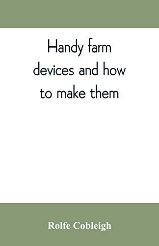 9789353809942: Handy farm devices and how to make them