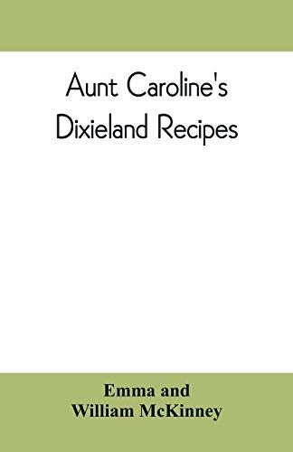 Stock image for Aunt Caroline's Dixieland recipes for sale by Chiron Media