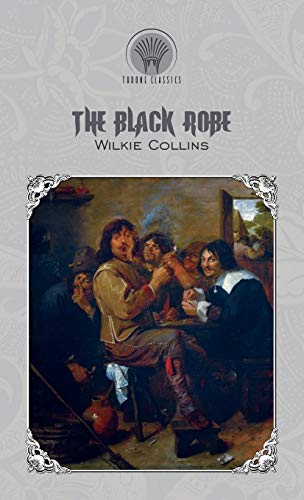 Beispielbild fr The Black Robe (Throne Classics) zum Verkauf von WorldofBooks