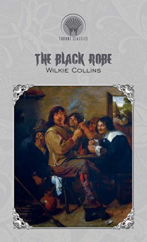 Stock image for The Black Robe (Throne Classics) for sale by WorldofBooks