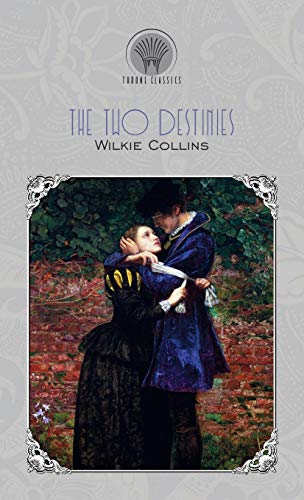 Beispielbild fr The Two Destinies (Throne Classics) zum Verkauf von WorldofBooks