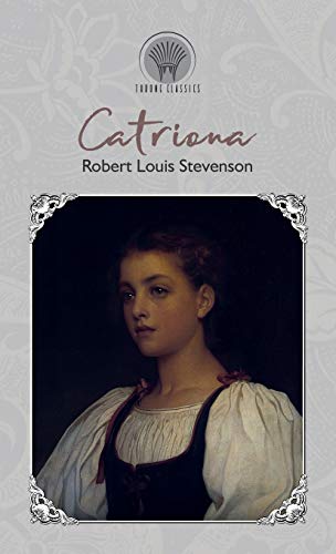 Stock image for Catriona (Throne Classics) for sale by WorldofBooks