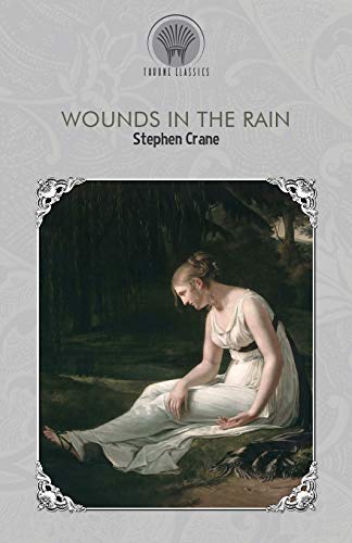 Imagen de archivo de Wounds in the Rain (Throne Classics) a la venta por MusicMagpie