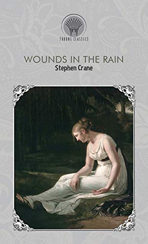 Imagen de archivo de Wounds in the Rain (Throne Classics) a la venta por WorldofBooks