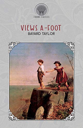 Imagen de archivo de Views A-foot (Throne Classics) a la venta por Big River Books