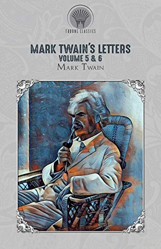 Stock image for Mark Twain's Letters Volume 5 & 6 (Throne Classics) for sale by Revaluation Books