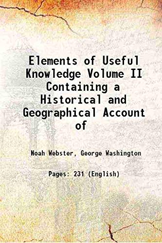 9789353843984: Elements of Useful Knowledge, Vol. II: Containing a Historical and Geographical Account of the . . . 1808 [Hardcover]