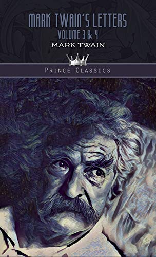 Stock image for Mark Twain's Letters Volume 3 & 4 (Prince Classics) for sale by WorldofBooks