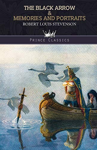 Beispielbild fr The Black Arrow & Memories and Portraits (Prince Classics) zum Verkauf von WorldofBooks