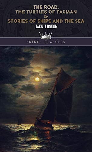 Beispielbild fr The Road, The Turtles of Tasman & Stories of Ships and the Sea (Prince Classics) zum Verkauf von Bookmonger.Ltd