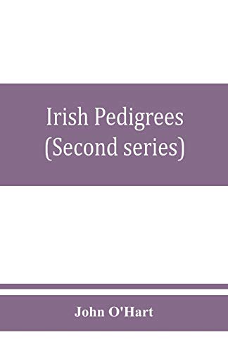 Beispielbild fr Irish pedigrees; or, The origin and stem of the Irish nation (Second series) zum Verkauf von Lucky's Textbooks