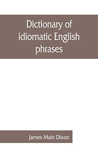 Stock image for Dictionary of idiomatic English phrases for sale by PBShop.store US