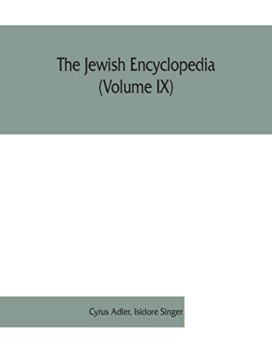 Stock image for The Jewish encyclopedia (Volume IX): a descriptive record of the history, religion, literature, and customs of the Jewish people from the earliest times to the present day for sale by Lucky's Textbooks