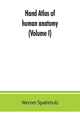 Imagen de archivo de Hand atlas of human anatomy (Volume I) a la venta por Lucky's Textbooks