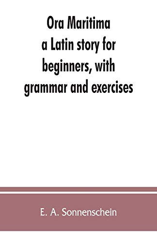 Beispielbild fr Ora maritima: a Latin story for beginners, with grammar and exercises zum Verkauf von GF Books, Inc.